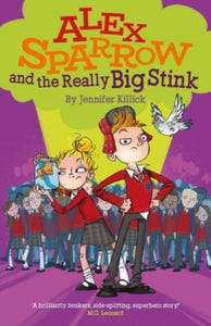 Alex Sparrow and the really big stink