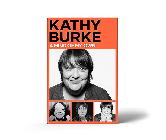 Kathy Burke- A mind of my own- signed by Kathy!