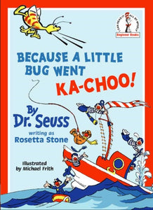 Because A Little Bug Went Ka-Choo!-9780001713208