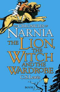 The Lion, the Witch and the Wardrobe : 2-9780007323128