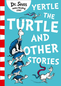 Yertle the Turtle and Other Stories-9780008240035