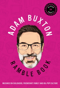 Ramble Book : Musings on Childhood, Friendship, Family and 80s Pop Culture-9780008293345