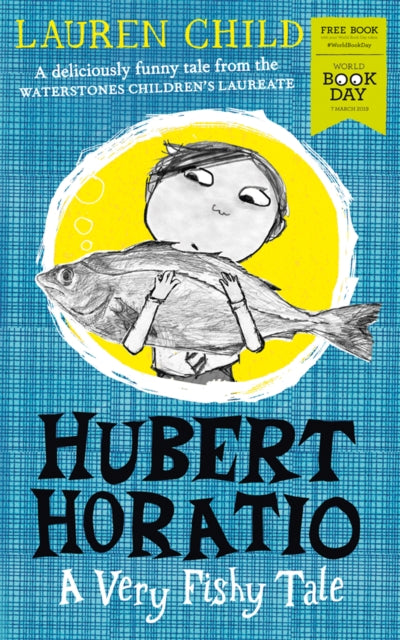 Hubert Horatio: A Very Fishy Tale: World Book Day 2019-9780008327439