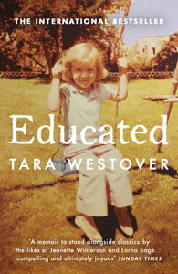 Educated : The international bestselling memoir-9780099511021