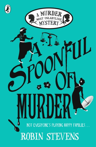 A Spoonful of Murder : A Murder Most Unladylike Mystery-9780141373782