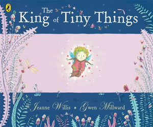 The King of Tiny Things-9780141502380