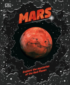 Mars : Explore the mysteries of the Red Planet-9780241409589