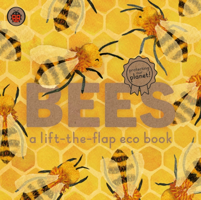 Bees: A lift-the-flap eco book-9780241448342