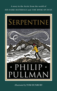 Serpentine : A short story from the world of His Dark Materials and The Book of Dust-9780241475249