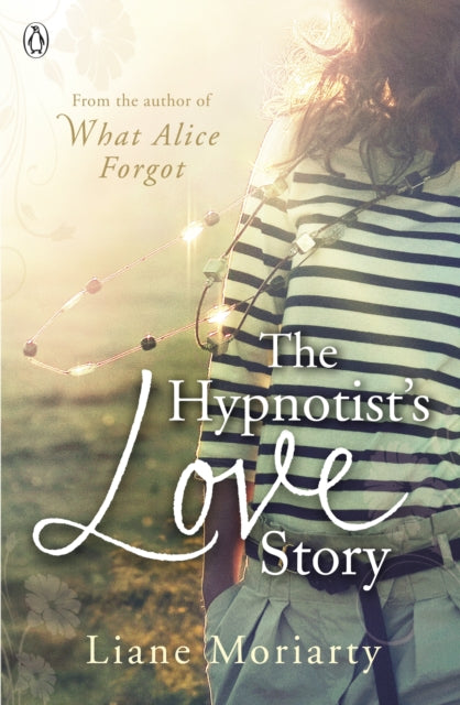 The Hypnotist's Love Story : From the bestselling author of Big Little Lies, now an award winning TV series-9780241955062