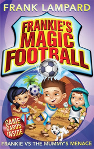 Frankie's Magic Football: Frankie vs The Mummy's Menace : Book 4-9780349001630