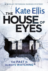 The House of Eyes : Book 20 in the DI Wesley Peterson crime series-9780349403090