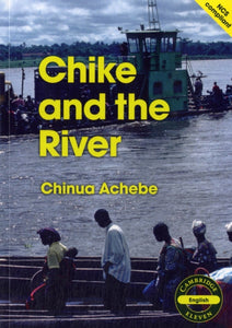 Chike and the River (English)-9780521146982