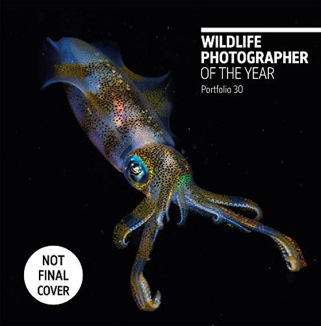 Wildlife Photographer of the Year: Portfolio 30, Volume 30-9780565094928