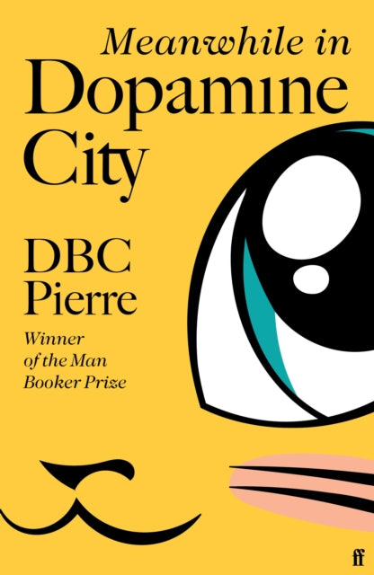 Meanwhile in Dopamine City-9780571228942