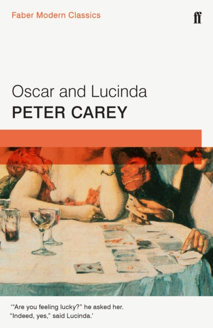 Oscar and Lucinda : Faber Modern Classics-9780571322848
