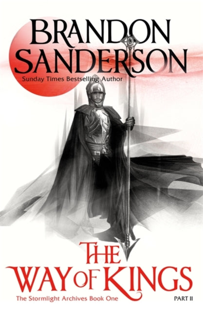 The Way of Kings Part Two : The Stormlight Archive Book One-9780575102484