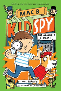 The Impossible Crime (Mac B., Kid Spy #2)-9780702300578