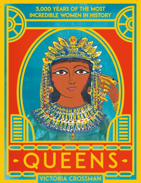 Queens: 3,000 Years of the Most Powerful Women in History-9780702301902