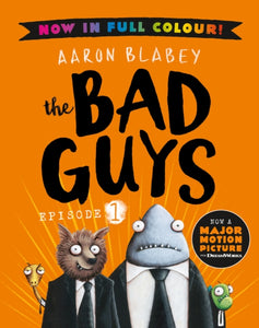The Bad Guys 1 Colour Edition : 1-9780702314346