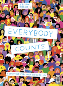 Everybody Counts : A counting story from 0 to 7.5 billion-9780711245235