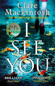 I See You : The addictive Number One Sunday Times Bestseller-9780751554144