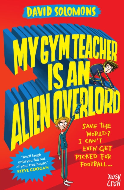 My Gym Teacher Is an Alien Overlord-9780857637338