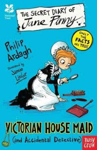 National Trust: The Secret Diary of Jane Pinny, Victorian House Maid-9780857639035