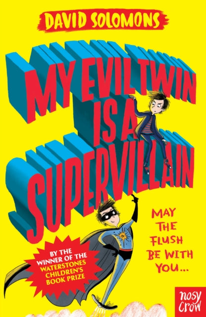 My Evil Twin Is a Supervillain : By the winner of the Waterstones Children's Book Prize-9780857639561