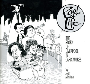 Pool of Life : The Story of Liverpool in Caricatures-9780954449940