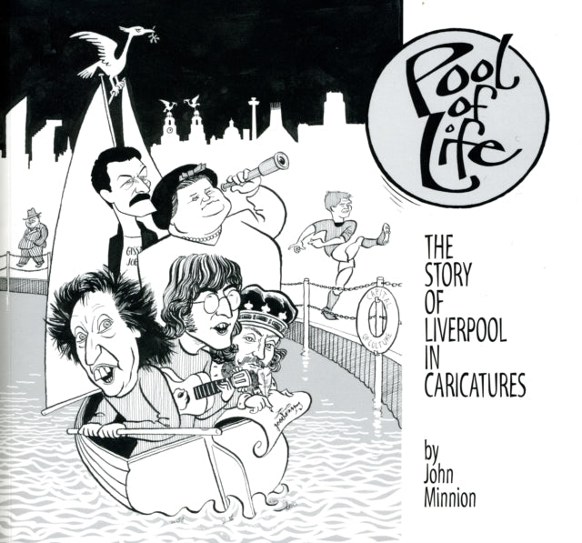 Pool of Life : The Story of Liverpool in Caricatures-9780954449940