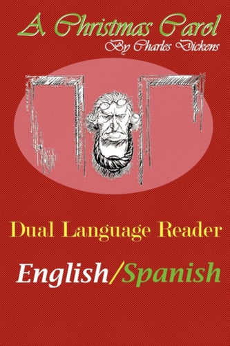 A Christmas Carol : Dual Language Reader (English/Spanish)-9780983150305