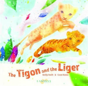 Tigon and the Liger-9780993225390