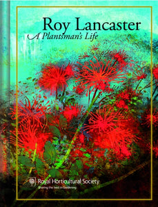 Roy Lancaster : My Life with Plants-9780993389252