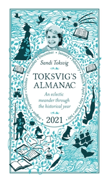 Toksvig's Almanac 2021 : An Eclectic Meander Through the Historical Year by Sandi Toksvig-9781398701632