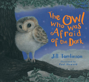 The Owl Who Was Afraid of the Dark-9781405201773