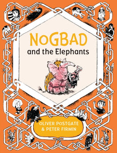 Nogbad and the Elephants : 6-9781405281423