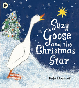 Suzy Goose and the Christmas Star-9781406326215
