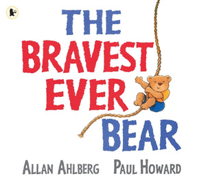 The Bravest Ever Bear-9781406328073
