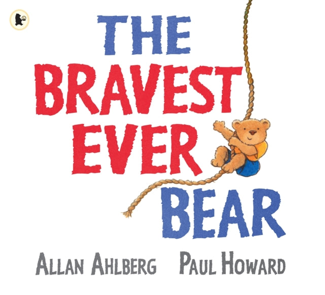 The Bravest Ever Bear-9781406328073