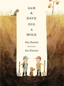 Sam and Dave Dig a Hole-9781406360981