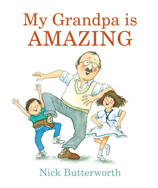 My Grandpa Is Amazing-9781406380972