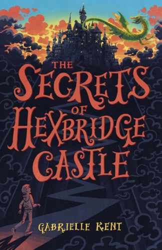 Alfie Bloom and the Secrets of Hexbridge Castle : 1-9781407179551