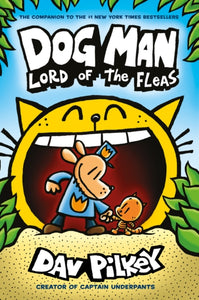 Dog Man 5: Lord of the Fleas PB : 5-9781407192161