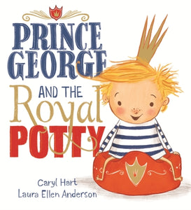 Prince George and the Royal Potty-9781408339718