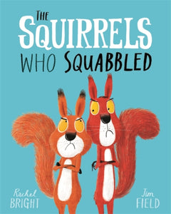 The Squirrels Who Squabbled-9781408340479