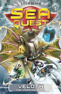 Sea Quest: Veloth the Vampire Squid : Book 25-9781408340646