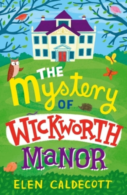 The Mystery of Wickworth Manor-9781408820483