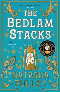 The Bedlam Stacks : From the internationally bestselling author of The Watchmaker of Filigree Street-9781408878477