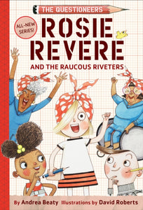 Rosie Revere and the Raucous Riveters-9781419733604
